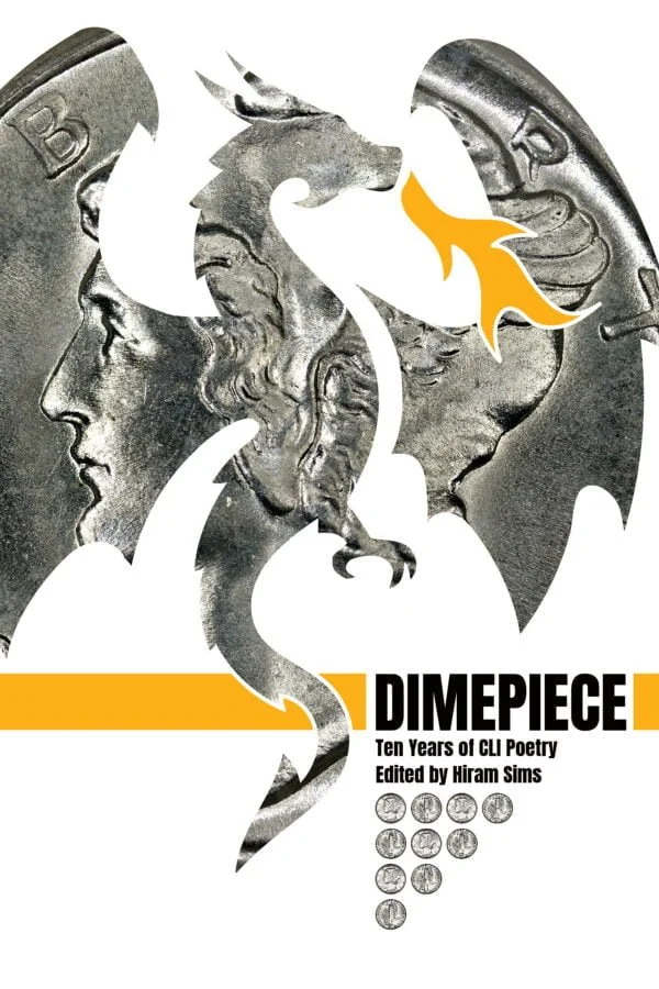 Dimepiece: Ten Years of CLI Poetry