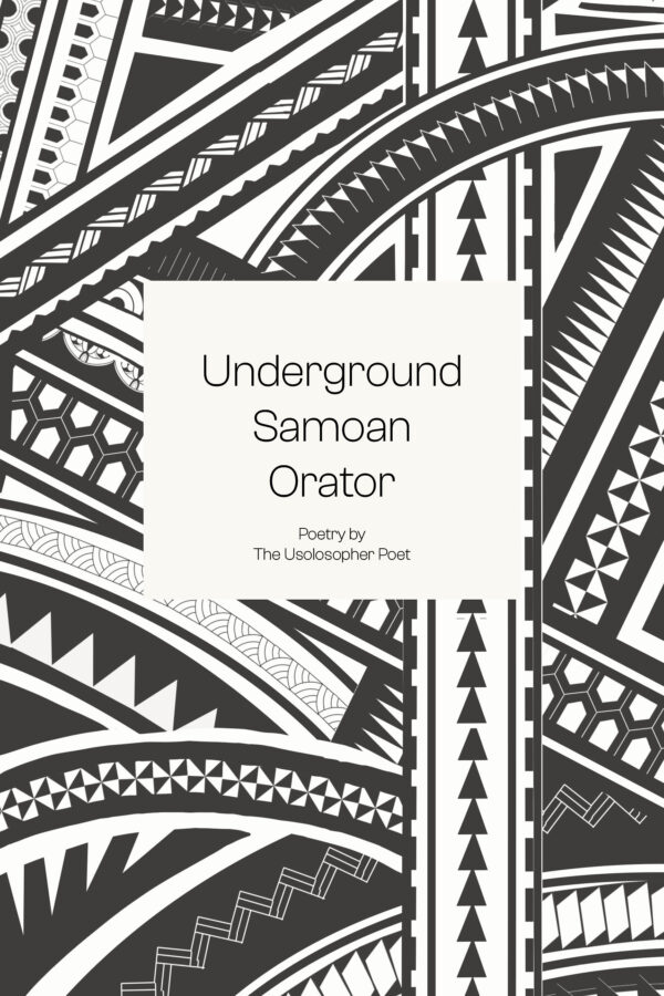 Underground Samoan Orator by The Usolosopher Poet